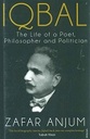 Iqbal : The Life of a Poet, Philosophy and Politician