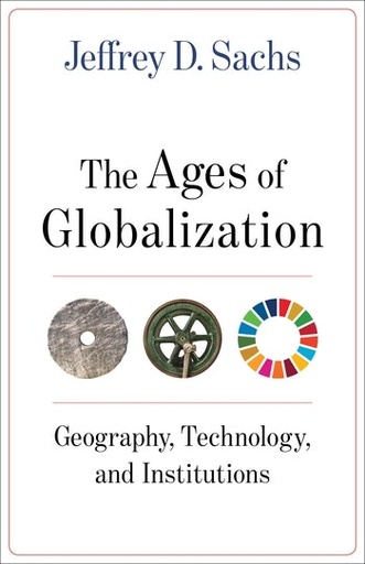 [9780231193740-1] The Ages of Globalization : Geography, Technology, and Institutions