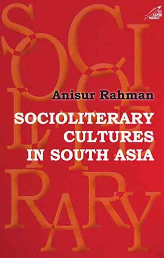 [9789386906953-1] Socioliterary Cultures In South Asia