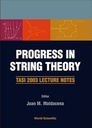 Progress In String Theory: Tasi 2003 Lecture Notes