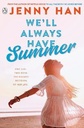Well Always Have Summer