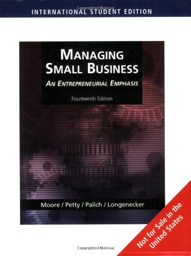 [9780324662894-1] Managing Small Business : An Entrepreneurial Emphasis (Fourteenth Edition)