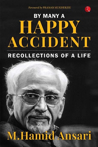 [9789390356270-1] By Many A Happy Accident : Recollections Of A Life