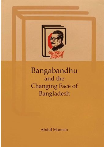 [9789840761760-1] Bangabandhu And The Changing Face of Bangladesh