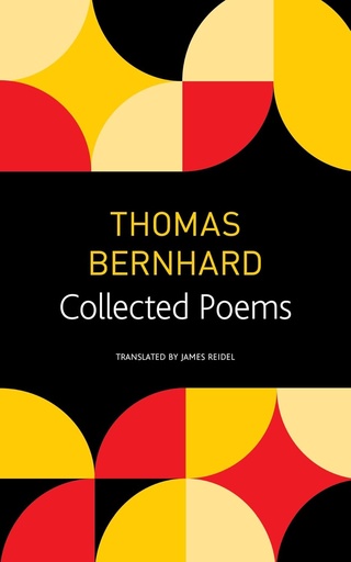 [9780857424266-1] Collected Poems : Thomas Bernhard