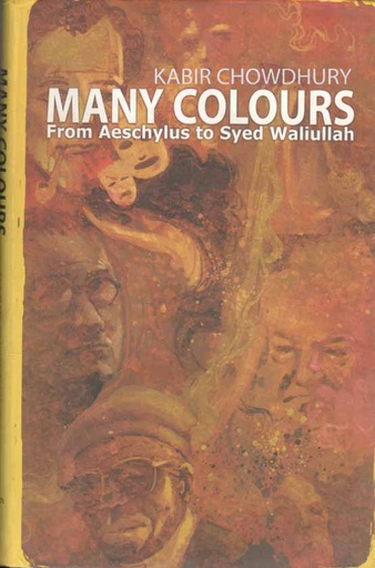 [9789842000683-1] Many Colours : From Aeschylus To Syed Waliullah