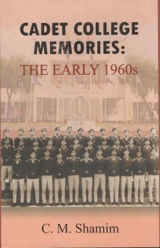 [9789847390925-1] Cadet College Memories : The Early 1960s