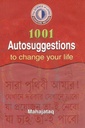 1001 Autosuggestions to Change Your Life