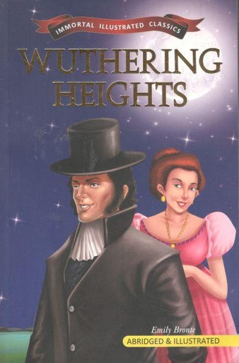[9789381438909-1] Wuthering Heights : Immortal Illustrated Classics