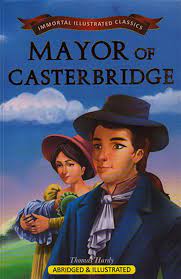[9789381438855-1] The Mayor of Casterbridge : Immortal Illustrated Classics
