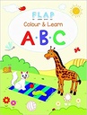 Flap : Colour and Learn A B C