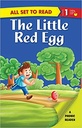 The Little Red Egg : All Set To Read