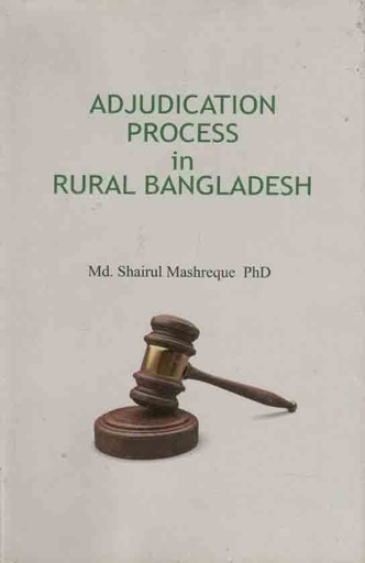 [9789849306597-1] Adjudiction Process in Rural Bangladesh