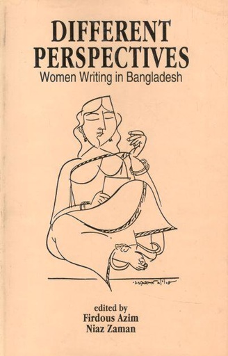 [9840514377-1] Different Perspectives : Women Writing in Bangladesh