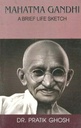 Mahatma Gandhi : A Brief Life Sketch