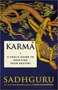 Karma : A Yogis Guide to Crafting Your Destiny (HB)