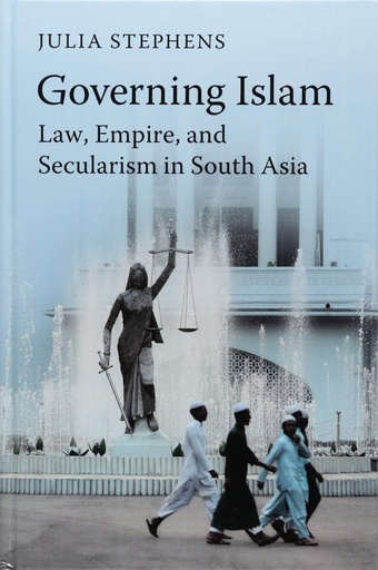 [9781107173910-1] Governing Islam : Law, Empire, and Secularism in Modern South Asia