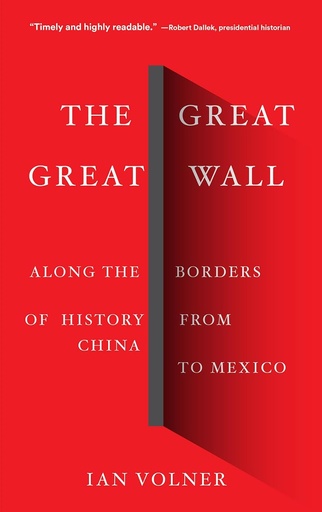 [9781419732829-1] The Great Great Wall : Along The Borders of History From China To Mexico