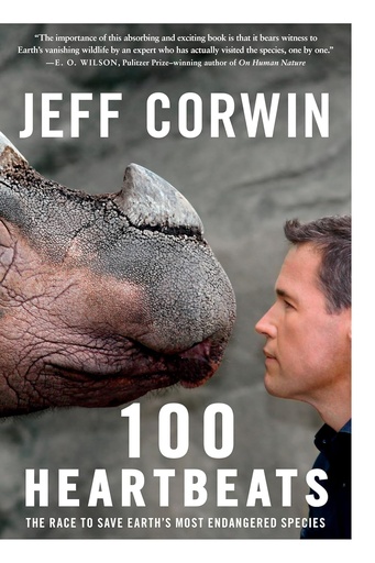 [9781605294148-1] 100 Heartbeast : The Race To Save Earths Most Endangered Species