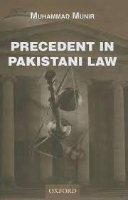 [9780199068241-1] Precedent In Pakistan Law