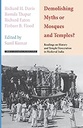 Demolishing Myths or Mosques and Temples?