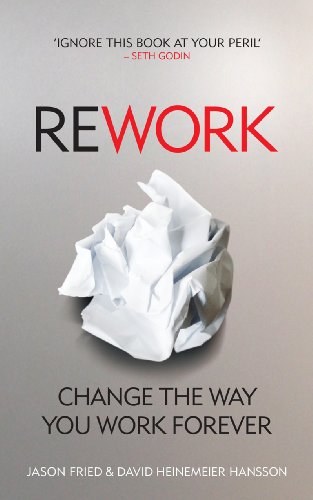 [9780091929787-1] Rework : Change The Way You Work Forever