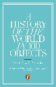 A History Of The World In 100 Objects