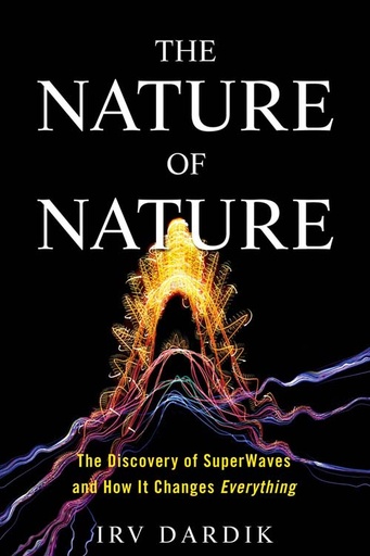 [9781623369354-1] The Nature Of Nature : The Discovery of Super Waves