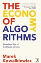 The Economy of Algorithms : Al and the Rise of the Digital Minions
