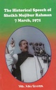 The Historical Speech of Sk. Mujibur Rahman 7 March, 1971