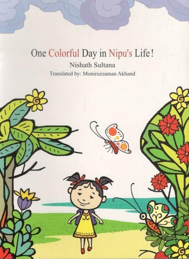 [9789848000410-1] One Colourful Day in Nipu's Life !