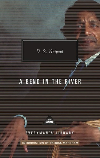 [9781841593913-1] A Bend In The River (Everymans Library)