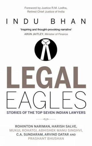 [9788184006353-1] Legal Eagles : Stories Of The Top Seven Indian Lawyers