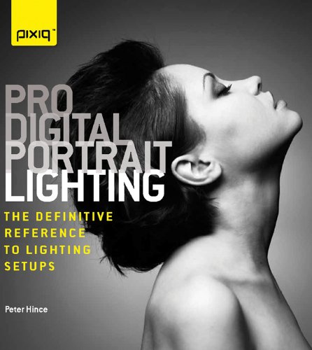 [9781600597848-1] Pro Digital Portrait Lighting : The Definitive Reference To Lighting Setups