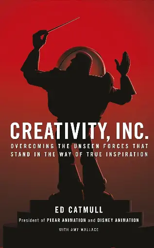 [9780593070109-1] Creativity, Inc. Overcoming the Unseen Forces That Stand In The Way of True Inspiration