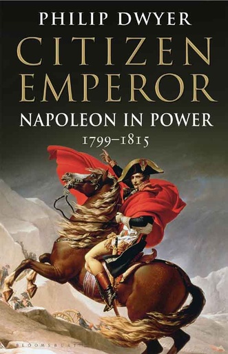 [9780747578086-1] Citizen Emperor : Napoleon In Power 1799-1815 (HB)