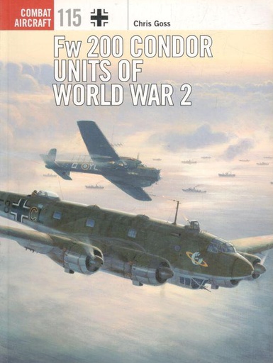 [9781472812674-1] Fw 200 Condor Units of World War 2