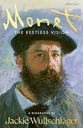Monet : The Restless Vision