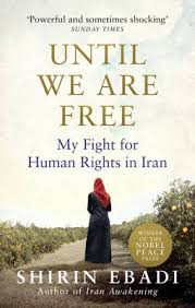 [9781846045028-1] Until We Are Free : My Fight for Human Rights in Iran