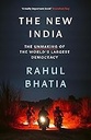 The New India : The Unmaking of the Worlds Largest Democracy