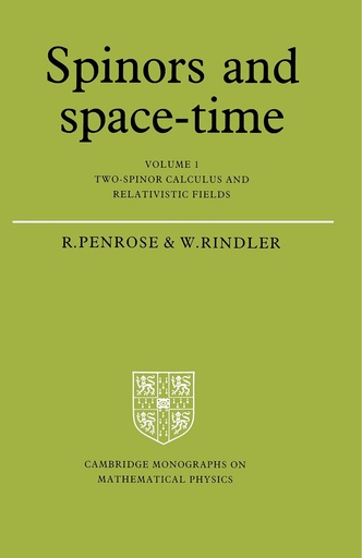 [9781785782671] Spinors and Space-Time: Volume 1, Two-Spinor Calculus and Relativistic Fields