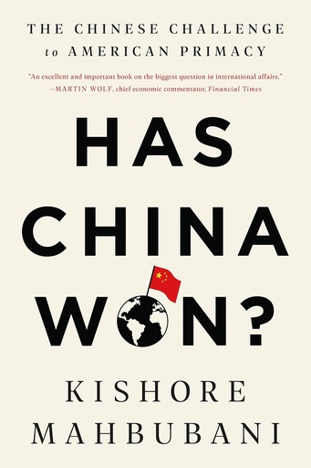[9781541768147-1] Has China Won ?