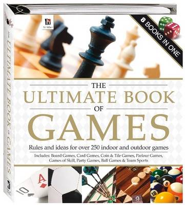 [9789384544775] The Ultimate Book of Games : Rules & Idea for over 250 indoor and outdoor games