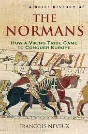 [9781782395508] A Brief History of The Normans