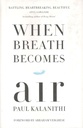 When Breath Becomes Air