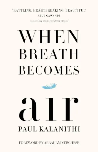 [9781847923677-1] When Breath Becomes Air