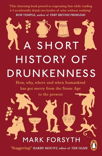 [9780857380975] A Short History of Drunkenness