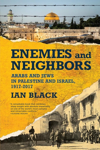 [9780802128607-1] Enemies and Neighbors : Arabs and Jews in Palestine and Israel, 1917-2017