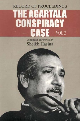 [9789844101609-1] The Agartala Conspiracy Case : Record Of Proceedings Vol. 2