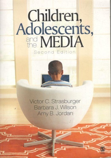 [9781412944670-1] Children, Adolescents, And The Media : Second Edition
